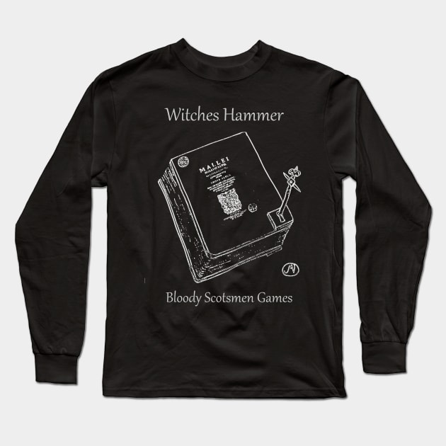 Devil in the Wilderness Witches Hammer swag Long Sleeve T-Shirt by Bloody Scotsmen Games LLC